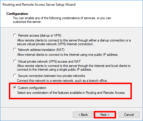 Assistant Routing and Remote Access Server Setup Wizard affichant Custom configuration sélectionné et le bouton Next mis en évidence