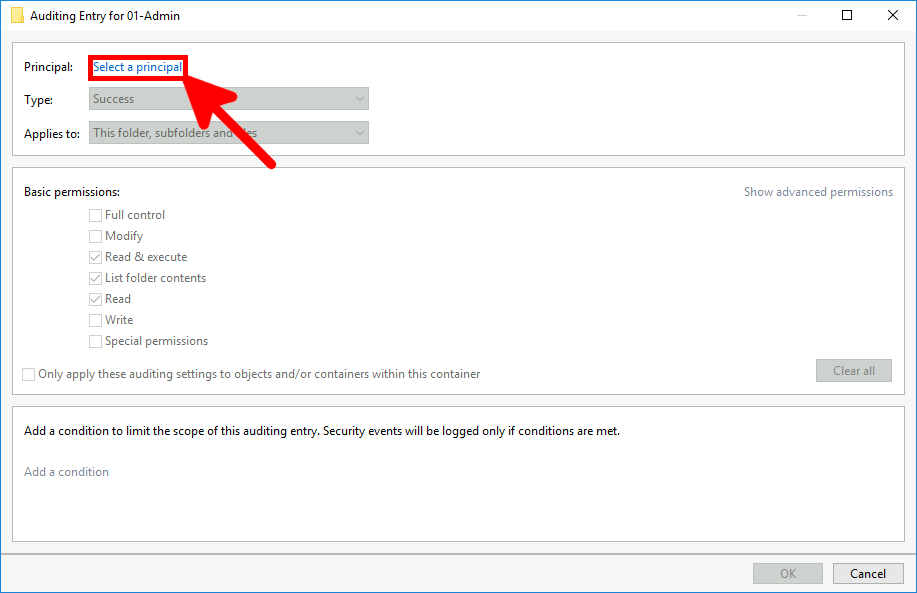 In the Auditing Entry for 01-Admin window, click Select a principal to choose the user or group for Windows file auditing