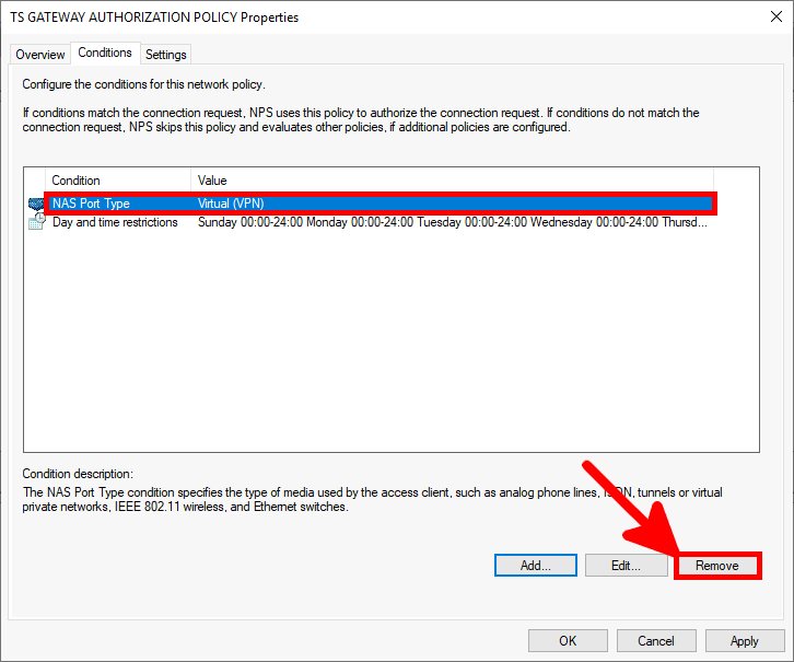 NPS Console | TS GATEWAY AUTHORIZATION POLICY, properties, Conditions, remove NAS port type.